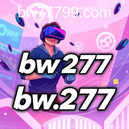 The Rise of Online Gaming: A Spotlight on BW777